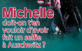 Théâtre - Michelle doit-on t'en vouloir d'avoir fait un selfie à Auschwitz ?